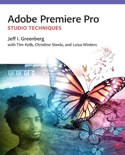 Adobe Premiere Pro Studio Techniques (Digital Video & Audio Editing Courses)