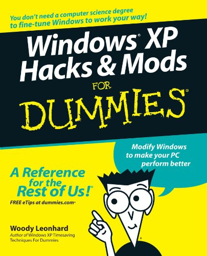 Windows XP Hacks & Mods for Dummies