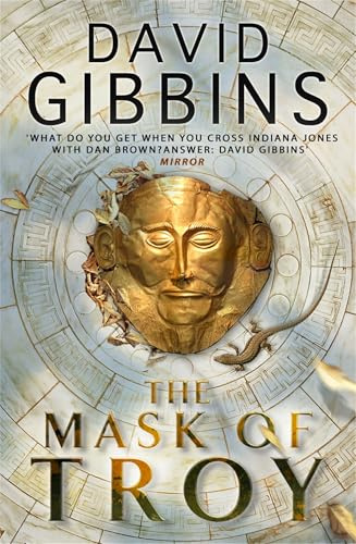 The Mask of Troy: the pulse-pounding action adventure from the Sunday Times bestseller