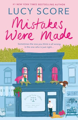 Mistakes Were Made: A totally addictive, spicy, hilarious small-town romance (Story Lake)