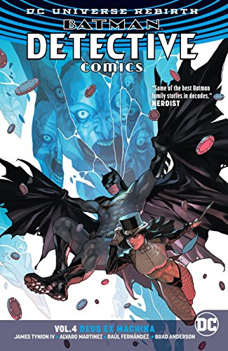 Batman: Detective Comics Vol. 4: Deus Ex Machina (Rebirth): Deus Ex Mancina