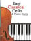 Easy Classical Cello & Piano Duets: Featuring music of Bach, Mozart, Beethoven, Strauss and other composers.