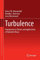 Turbulence: Introduction to Theory and Applications of Turbulent Flows