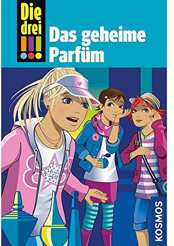 Die drei !!!, 59, Das geheime Parfüm