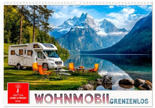 Wohnmobil grenzenlos (Wandkalender 2026 DIN A3 quer), CALVENDO Monatskalender: Fahren, wohin das Herz begehrt, wann immer man will. (CALVENDO Mobilitaet)
