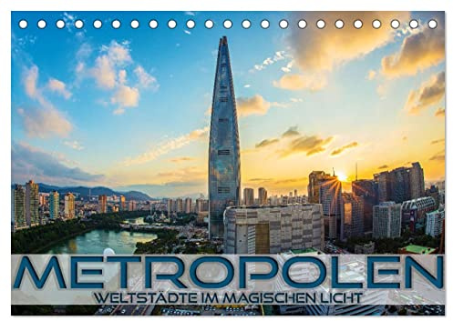 Metropolen - Weltstädte im magischen Licht (Tischkalender 2026 DIN A5 quer), CALVENDO Monatskalender