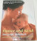 Mutter und Kind: Das grosse Mosaik Babybuch. Schwangerschaft, Geburt und das erste Lebensjahr