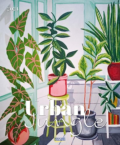 Urban Jungle 2024: Großer Kunstkalender mit farbintensiven Bildern von Marisa Añón. Format: 45,5x55 cm.