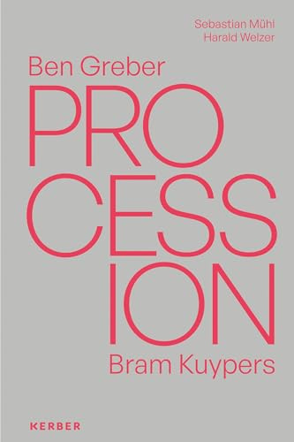 Ben Greber, Bram Kuypers: Procession
