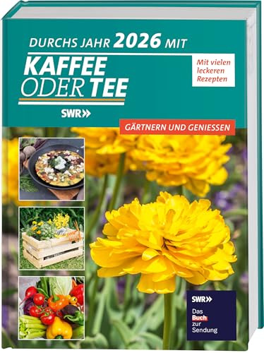 Durchs Jahr 2026 mit KAFFEE ODER TEE