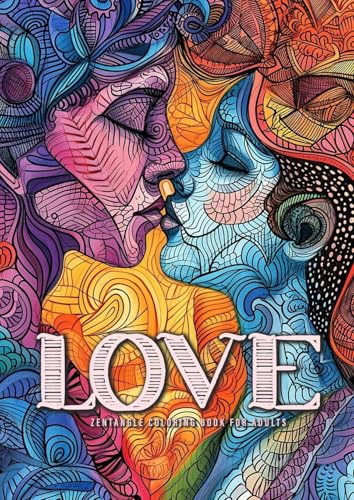Liebe Malbuch für Erwachsene: Zentangle Liebe Malbuch Graustufen | Valentinstag Malbuch | Liebe Valentinstag Geschenk Malbuch: Zentangle Coloring Book ... book | I love you Coloring Book|A4|54P