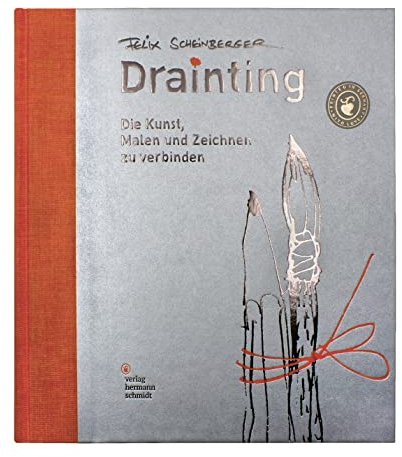 Drainting: Die Kunst, malen und zeichnen zu verbinden
