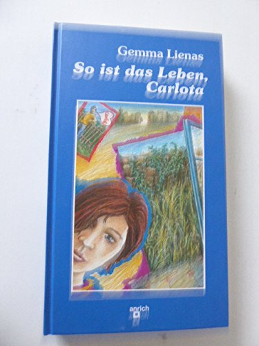 So ist das Leben, Carlota