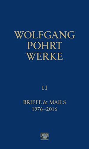 Werke Band 11: Briefe & Mails 1976-2016 (Critica Diabolis)