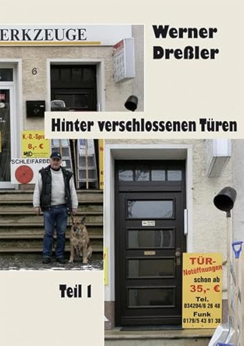 Hinter verschlossenen Türen Teil1: Erlebnisse im Schlüsselnotdienst