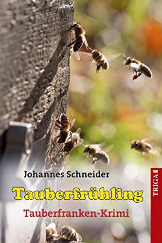 Tauberfrühling: Tauberfrankenkrimi