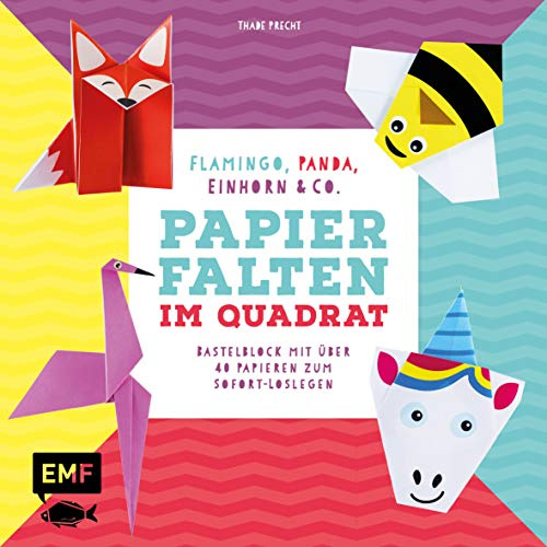 Papierfalten im Quadrat: Flamingo, Panda, Einhorn und Co. – Bastel-Kids: Bastelblock mit über 35 Papieren zum Sofort-Loslegen – Für Kinder ab 5 Jahren ... Faltlinien und lustigen Gesichtern