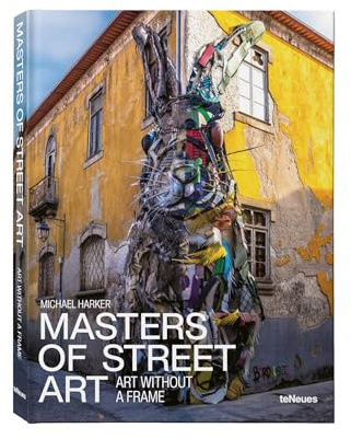 Masters of Street Art: Art without a Frame