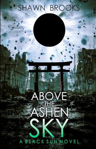 Above the Ashen Sky: A Japanese Folk Horror Series (Black Sun, Book 5)