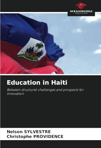 Education in Haiti: Between structural challenges and prospects for innovation