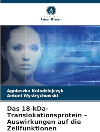 Das 18-kDa-Translokationsprotein - Auswirkungen auf die Zellfunktionen: DE