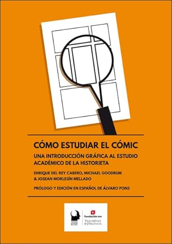 Cómo estudiar el cómic: Una introducción gráfica al estudio académico de la historieta