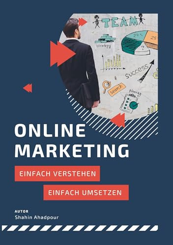Online Marketing: Einfach verstehen & Einfach umsetzen