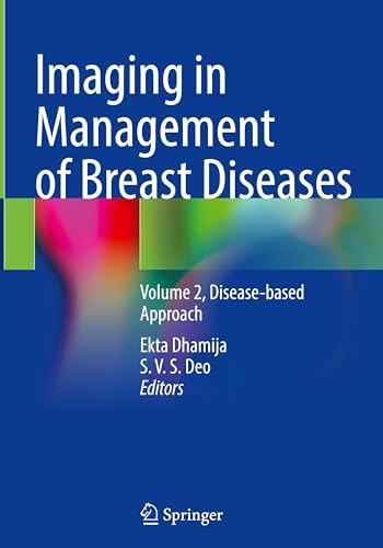 Imaging in Management of Breast Diseases: Volume 2, Disease-based Approach