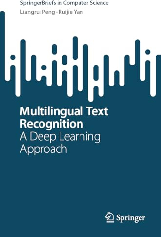 Multilingual Text Recognition: A Deep Learning Approach (SpringerBriefs in Computer Science)