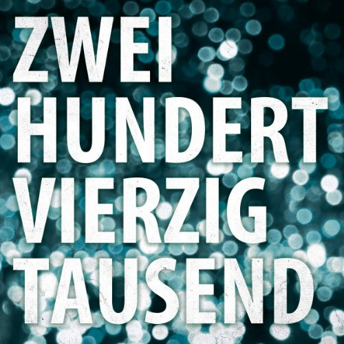 Zweihundertvierzigtausend
