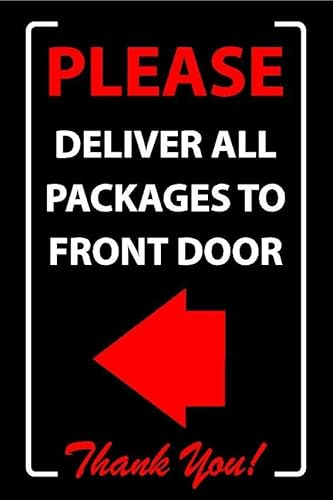 Please deliver all packages to front door, left pointing arrow sign - Self adhesive sticker (200mm x 150mm)