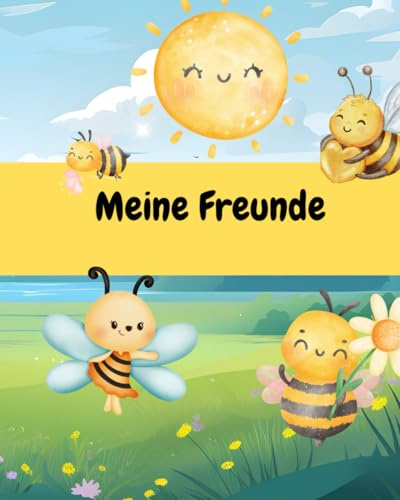 Freundebuch für den Kindergarten - Blumen und Bienen - Freundebuch Bienen Edition - ab 3 4 5 6 7 8 Jahren Mädchen und Jungen