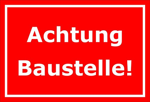 Melis-Folienwerkstatt Schild Achtung Baustelle – 15x20cm, 30x20cm und 45x30cm – Bohrlöcher Aufkleber Hartschaum Aluverbund -S00121D