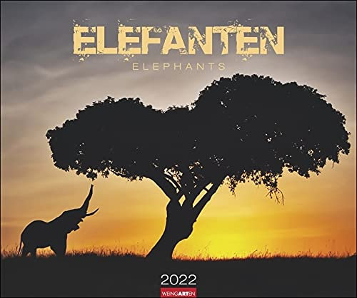 Elefanten - Kalender 2022 - Weingarten-Verlag - Fotokalender - Wandkalender mit beeindruckenden Naturfotos - 55 cm x 46 cm