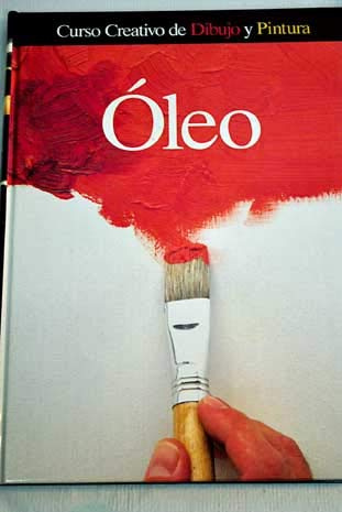 Curso creativo de dibujo y pintura. Óleo