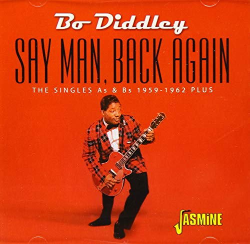 Say Man, Back Again - The Singles As & Bs 1959-1962 Plus...