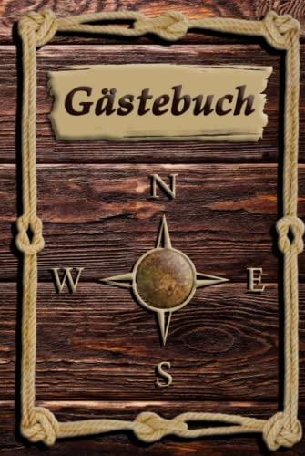 Gästebuch Ferienhaus / Ferienwohnung / kleines Hotel - Holz-Optik mit WIndrose: Für Ihre Urlaubsgäste an Nordsee oder Ostsee zum Ausfüllen