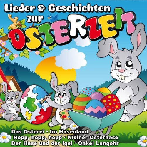 Lieder & Geschichten zur Osterzeit (Lieder & Geschichten für Ostern)