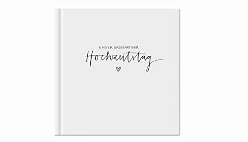 Hochzeitsalbum zum Selbstgestalten - Unser großartiger Hochzeitstag - Fotoalbum oder Blanko Gästebuch für die Hochzeit, weiß, 21 x 21 cm, Hardcover, Recyclingpapier, klimaneutral gedruckt