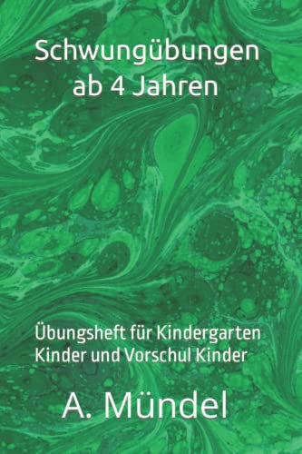 Schwungübungen ab 4 Jahren: Intuitiv zeichnen lernen. Das Mitmachheft für erste Schwünge, Punkte verbinden und Malen lernen. Große Lernerfolge durch ... für Kindergarten Kinder und Vorschulkinder