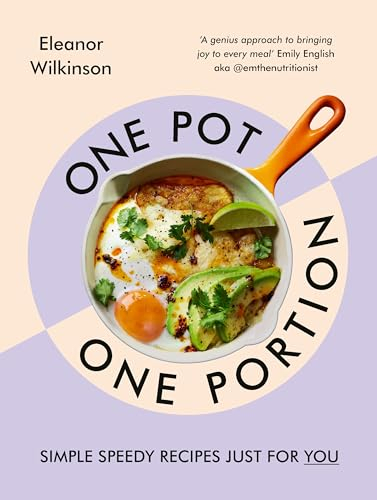 One Pot, One Portion: Simple, speedy recipes, just for you: The Sunday Times bestseller (English Edition)