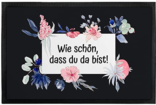 Deko-Fußmatte 50x35 cm mit Spruch „Wie schön, dass du da bist!“ - extra dünne Türmatte mit rutschfester Rückseite & Velours-Oberfläche - Deko-Matte für Flur & Wohnung - Geschenk zum Einzug
