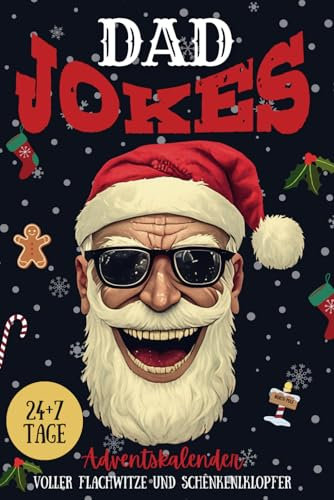 Dad Jokes: Witziger Adventskalender: 24 Tage voller Lachen und weihnachtlicher Freude