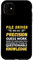 Pile Driver We Do Precision Guess Work Case for iPhone 11