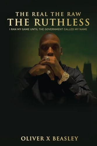 The Real The Raw The Ruthless: I Ran My Game Until The Government Called My Name