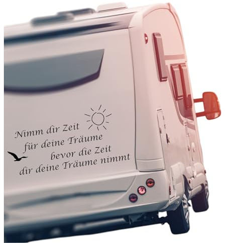 Aufkleber Nimm dir Zeit für deine Träume bevor die Zeit dir deine Träume nimmt Wohnwagen Wohnmobil Camper Sticker Decal