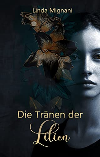 Die Tränen der Lilien