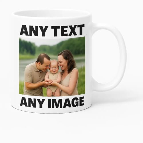 Personalised Mug Any Text & Photo – Custom Coffee Mug with Logo or Design – 11 Oz Tea Cup – Unique Customised Gift for Men, Women, Birthdays and Anniversaries