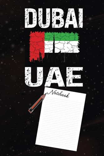 DUBAI UAE NOTEBOOK: Dubai UAE Composition Notebook,College Journal Notebook,Size 6x9 in,100 Pages,United Arab Emirates Journal.
