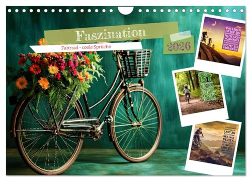 Faszination Fahrrad - coole Sprüche (Wandkalender 2026 DIN A4 quer), CALVENDO Monatskalender: Pedale treten, Sorgen vergessen, Freiheit spüren - das ... des Fahrradfahrens (CALVENDO Mobilitaet)